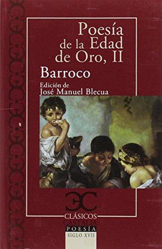 Poesía de la Edad de Oro, II. Barroco (Clásicos Castalia, Band 136)