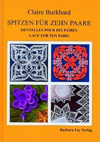 Spitzen für zehn Paare - Dentelles pour dix paires - Lace For Ten Pairs