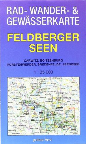 Rad-, Wander- und Gewässerkarte Feldberger Seen: Mit Carwitz, Boitzenburg, Fürstenwerder, Bredenfelde, Arendsee. Maßstab 1:35.000.