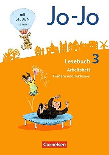 Jo-Jo Lesebuch - Allgemeine Ausgabe - Neubearbeitung 2016 / 3. Schuljahr - Arbeitsheft Fördern und Inklusion