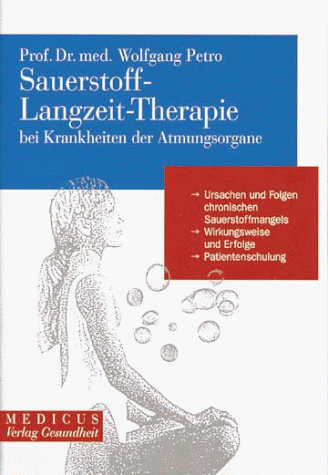 Sauerstoff- Langzeit- Therapie bei Krankheiten der Atmungsorgane