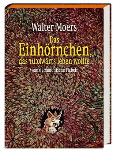 Das Einhörnchen, das rückwärts leben wollte: Zwanzig zamonische Flabeln. Limitierte Ausgabe mit Farbschnitt