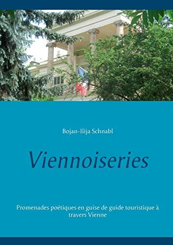 Viennoiseries : Promenades poétiques en guise de guide touristique à travers Vienne