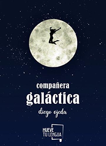 Compañera galáctica (POESIA, Band 27)