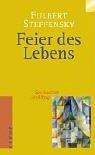 Feier des Lebens. Spiritualität im Alltag