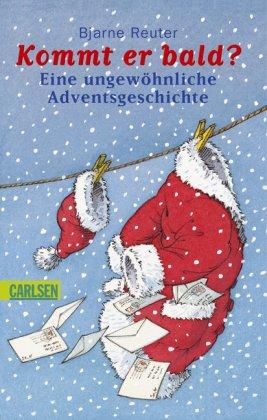 Kommt er bald?: Eine ungewöhnliche Adventsgeschichte