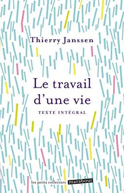 Le travail d'une vie : quand psychologie et spiritualité donnent un sens à notre existence