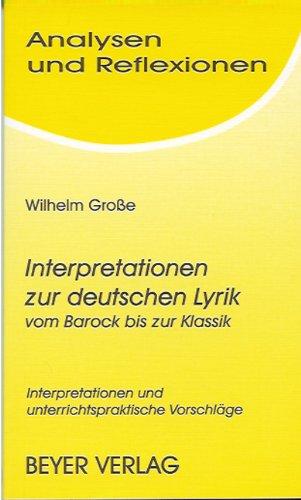 Analysen und Reflexionen, Bd.87, Interpretationen zur deutschen Lyrik vom Barock bis zur Klassik