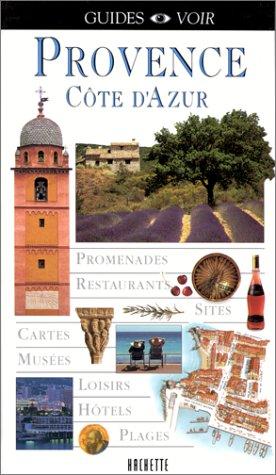 PROVENCE - COTE D'AZUR (Guides Voir)