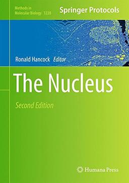 The Nucleus (Methods in Molecular Biology)