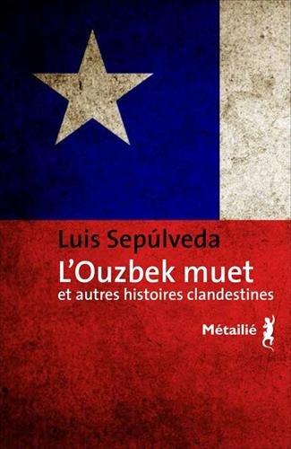 L'Ouzbek muet : et autres histoires clandestines