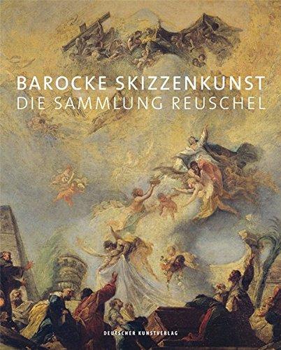 Barocke Skizzenkunst: Die Sammlung Reuschel