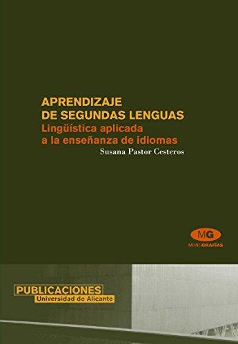 Aprendizaje de segundas lenguas : lingüística aplicada a la enseñanza de idiomas (Monografías)