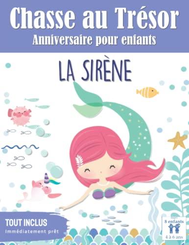 Chasse au Trésor Enfant Anniversaire: La Sirène (Jeux d'anniversaire pour enfants)