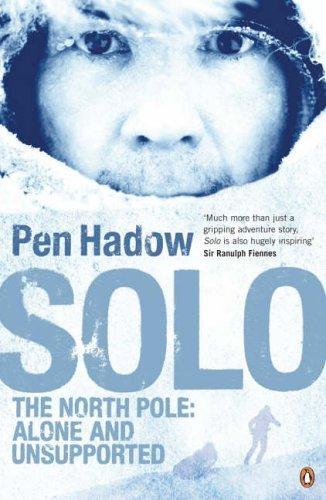 Solo: The North Pole: Alone and Unsupported