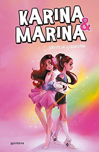 Idénticas y opuestas (Karina & Marina 1)