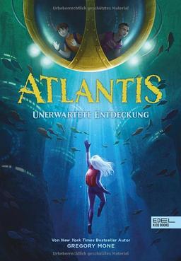 Atlantis: Unerwartete Entdeckung (Edel Kids Books)