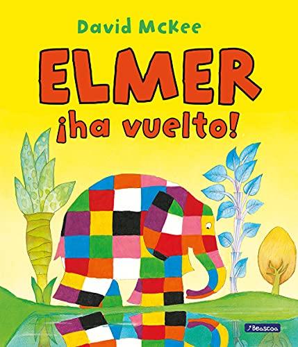 ¡Elmer ha vuelto! (Cuentos infantiles)