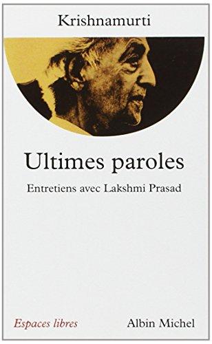 Ultimes paroles : entretiens avec Lakshmi Prasad