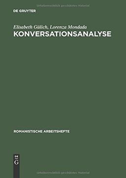 Konversationsanalyse (Romanistische Arbeitshefte, Band 52)