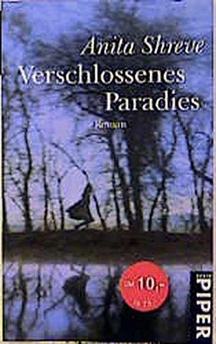 Verschlossenes Paradies: Roman (Piper Taschenbuch, Band 6017)