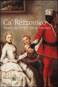 Ca' Rezzonico. Musée Du Xviiie Sièc