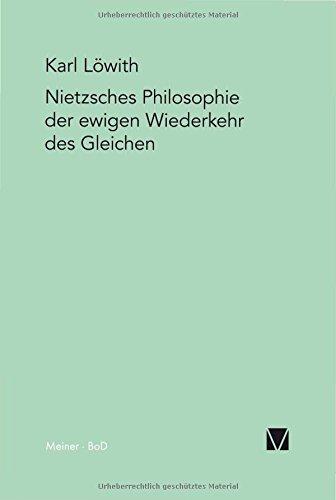 Nietzsches Philosophie der ewigen Wiederkehr des Gleichen