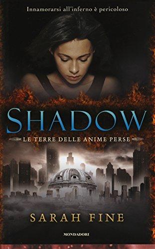 Shadow. La terra delle anime perse (Chrysalide)