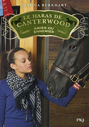 Le haras de Canterwood. Vol. 3. Amies ou ennemies