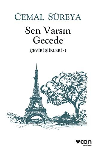 Sen Varsin Gecede: Ceviri Siirleri - 1: Çeviri Şiirleri - 1