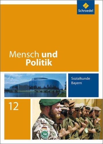 Mensch und Politik - Ausgabe für Bayern: Schülerband 12