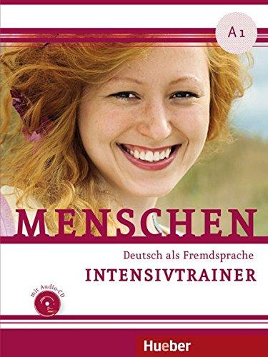 Menschen A1: Deutsch als Fremdsprache / Intensivtrainer mit Audio-CD