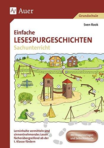 Einfache Lesespurgeschichten Sachunterricht: Logisches Denken und sinnentnehmendes Lesen ab der 1. Klasse fördern