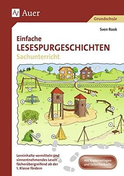 Einfache Lesespurgeschichten Sachunterricht: Logisches Denken und sinnentnehmendes Lesen ab der 1. Klasse fördern