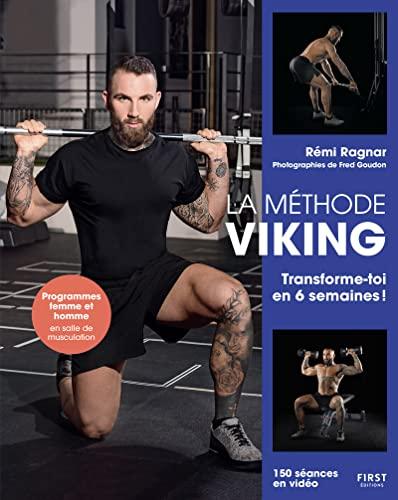 La méthode viking : transforme-toi en 6 semaines !