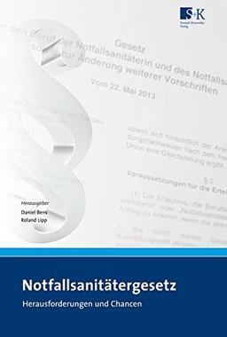 Notfallsanitätergesetz (NotSanG): Herausforderungen und Chancen