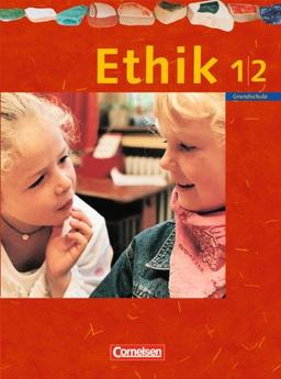 Ethik - Grundschule Rheinland-Pfalz, Sachsen, Sachsen-Anhalt, Thüringen: Ethik 1/2 - Grundschule - Sachsen, Sachsen-Anhalt, Thüringen, Mecklenburg-Vorpommern, Rheinland-Pfalz