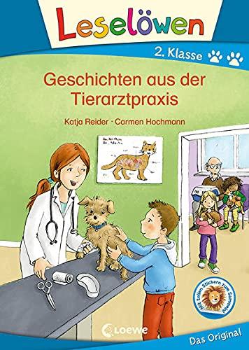 Leselöwen 2. Klasse - Geschichten aus der Tierarztpraxis: Erstlesebuch, Tierbuch für Kinder ab 7 Jahre