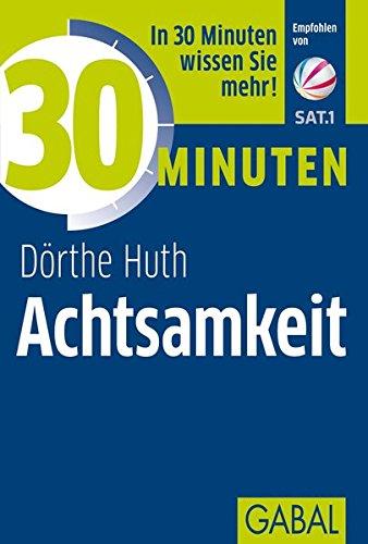 30 Minuten Achtsamkeit