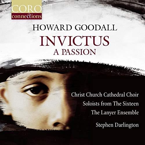 Howard Goodall - Invictus - A Passion