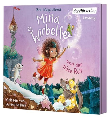 Mina Wirbelfee und der böse Rolf (Die Mina-Wirbelfee-Reihe, Band 2)