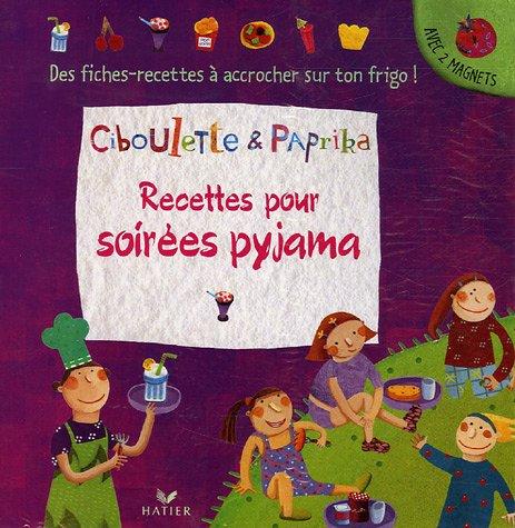 Recettes pour soirées pyjama