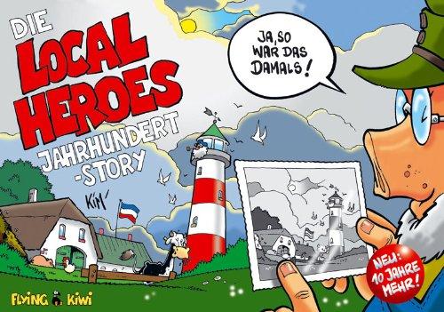 Local Heroes, Die Jahrhundert-Story: BD 3