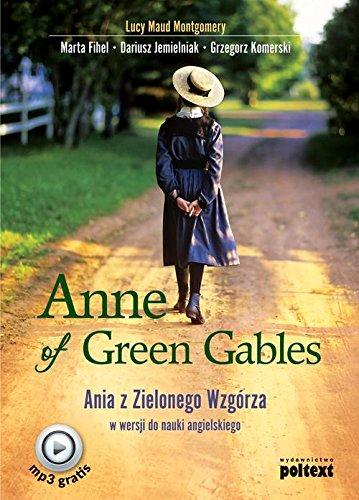 Anne of Green Gables: Ania z Zielonego Wzgórza w wersji do nauki języka angielskiego