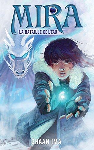 Mira: La Bataille de l'Eau