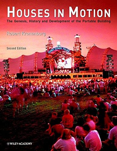 Houses in Motion: The Genesis, History and Development of the Portable Building