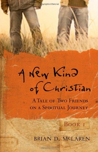 A New Kind of Christian: A Tale of Two Friends on a Spiritual Journey (New Kind of Christian Trilogy)