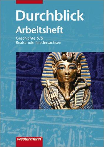 Durchblick GSW: Durchblick - Geschichte und Politik Ausgabe 2004 für Realschulen in Niedersachsen: Arbeitsheft 5 / 6