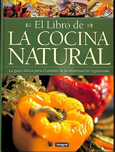 El libro de la cocina natural (OTROS INTEGRAL, Band 2)