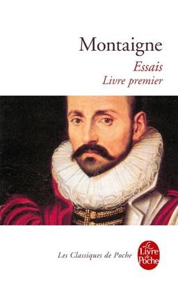 Essais. Vol. 1. Livre premier